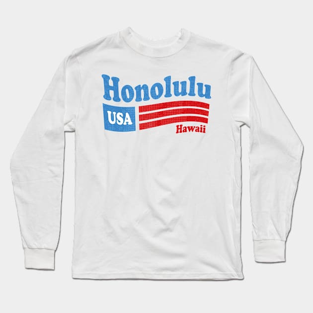 Honolulu Hawaii - HI, USA - American Flag 4th of July Long Sleeve T-Shirt by thepatriotshop